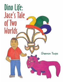 Cover Dino Life: Jace's Tale of Two Worlds (eBook, ePUB)