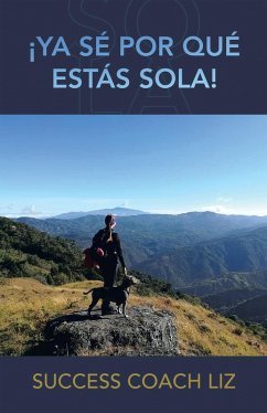 Cover ¡Ya Sé Por Qué Estás Sola! (eBook, ePUB)