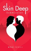 Skin Deep Submission (eBook, ePUB)