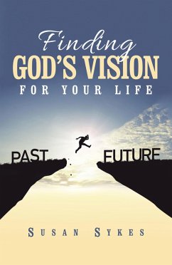 Finding God's Vision for Your Life (eBook, ePUB)