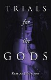 Trials for the Gods (eBook, ePUB)