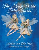 The Magic of the Twin Fairies (eBook, ePUB)