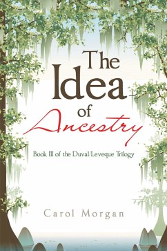 The Idea of Ancestry (eBook, ePUB) - Morgan, Carol