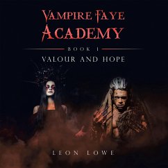 Vampire Faye Academy (eBook, ePUB) - Lowe, Leon