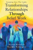 Transforming Relationships Through Belief Work (eBook, ePUB)
