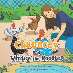 Cover Chauncey and Whitey the Rooster (eBook, ePUB)