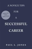 A Novice Tips for a Successful Career (eBook, ePUB)