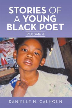Stories of a Young Black Poet (eBook, ePUB) - Calhoun, Danielle N.