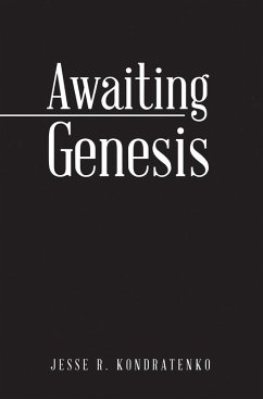 Awaiting Genesis (eBook, ePUB) - Kondratenko, Jesse R.