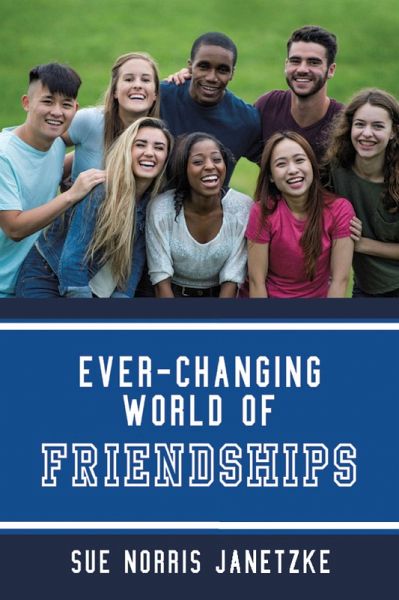 Ever-Changing World of Friendships (eBook, ePUB)