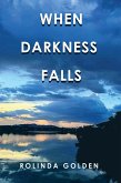 When Darkness Falls (eBook, ePUB)