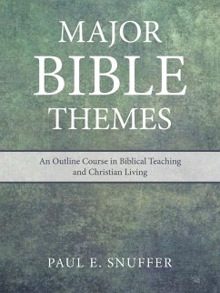 Major Bible Themes (eBook, ePUB) - Snuffer, Paul E.