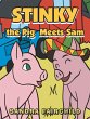 Stinky the Pig Meets Sam (eBook, ePUB) - Bild 1
