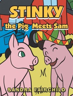 Stinky the Pig Meets Sam (eBook, ePUB)