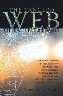 The Tangled Web of Patent #174465 (eBook, ePUB) - Pizer, Russell A.