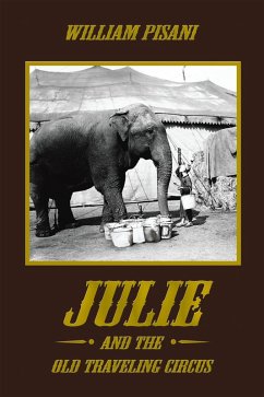 Julie and the Old Traveling Circus (eBook, ePUB) - Pisani, William
