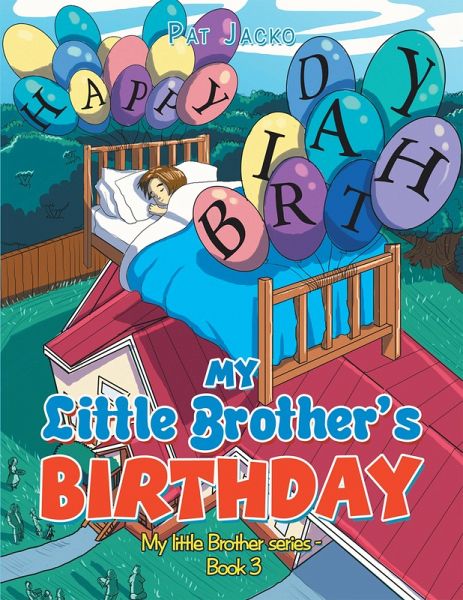 My Little Brother's Birthday (eBook, ePUB) My Little Brother's Birthday (eBook, ePUB)