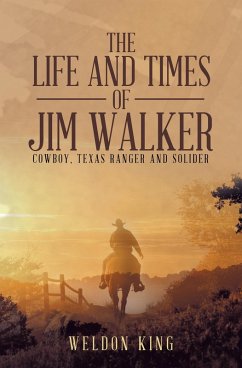 The Life and Times of Jim Walker (eBook, ePUB) - King, Weldon