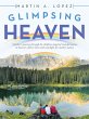 Glimpsing Heaven (eBook, ePUB) - Bild 1