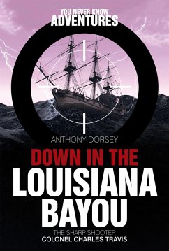 Down in the Louisiana Bayou (eBook, ePUB) - Dorsey, Anthony