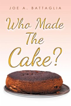 Who Made the Cake? (eBook, ePUB)