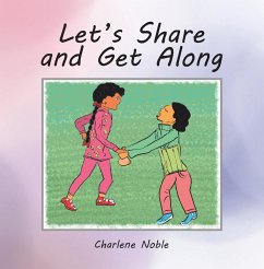 Let's Share and Get Along (eBook, ePUB) - Noble, Charlene