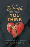 You're Worth More Than You Think (eBook, ePUB)