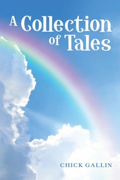 A Collection of Tales (eBook, ePUB) - Gallin, Chick