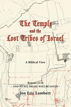 The Temple and the Lost Tribes of Israel (eBook, ePUB) - Lambert, Jon Eric