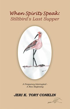 Cover When Spirits Speak: Stiltbird's Last Supper (eBook, ePUB)