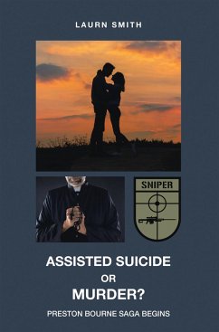 Assisted Suicide or Murder? (eBook, ePUB) - Smith, Laurn