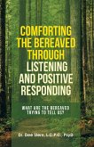 Comforting the Bereaved Through Listening and Positive Responding (eBook, ePUB)