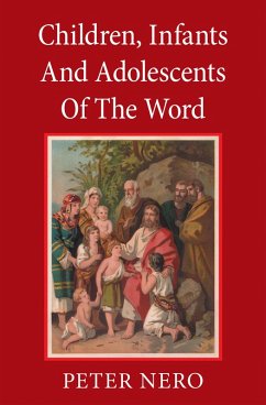 Children, Lnfants and Adolescents of the Word (eBook, ePUB) - Nero, Peter