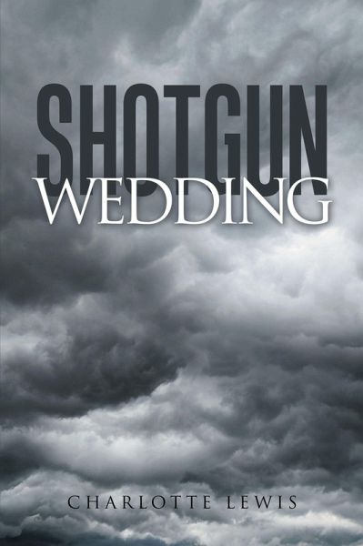 Shotgun Wedding (eBook, ePUB) Shotgun Wedding (eBook, ePUB)
