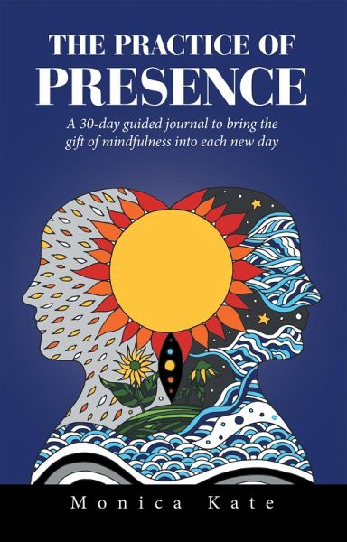The Practice of Presence (eBook, ePUB)