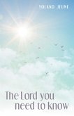 The Lord You Need to Know (eBook, ePUB)