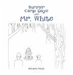 Summer Camp Days with Mr. White (eBook, ePUB)