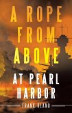 A Rope from Above (eBook, ePUB) A Rope from Above (eBook, ePUB)
