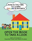 Now Is the Time to Learn Colors & Rhymes (eBook, ePUB) Now Is the Time to Learn Colors & Rhymes (eBook, ePUB)