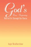 God's New Beginning Will Get Us Through the Storm (eBook, ePUB)