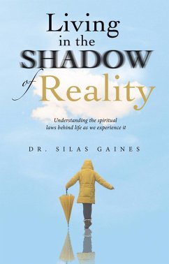 Living in the Shadow of Reality (eBook, ePUB) - Gaines, Silas