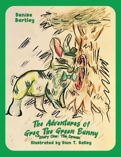 The Adventures of Greg the Green Bunny (eBook, ePUB)