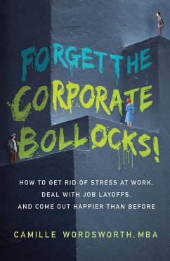 Forget the Corporate Bollocks! (eBook, ePUB) - Wordsworth Mba, Camille