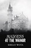 Madness at the Manor (eBook, ePUB)
