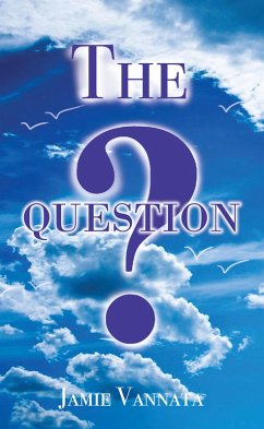 The Question (eBook, ePUB) - Vannata, Jamie