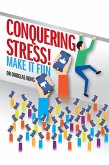 Conquering Stress: Make It Fun! (eBook, ePUB)