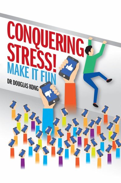 Conquering Stress: Make It Fun! (eBook, ePUB)