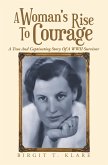 A Woman's Rise to Courage (eBook, ePUB)