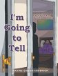 I'm Going to Tell (eBook, ePUB) - Bild 1