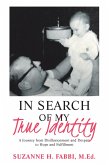 In Search of My True Identity (eBook, ePUB)